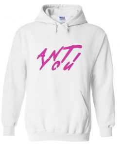 anti you hoodie