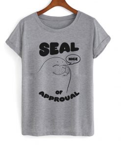 seal of approval t-shirt
