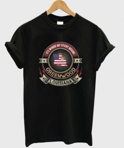 its where my story begins greenwood louisiana t-shirt
