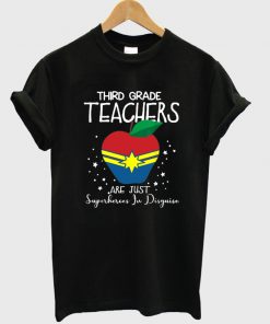 third grade teachers are just superheroes in disguise t-shirt