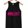 relent less tank top