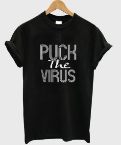 puck the virus t-shirt