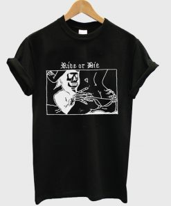 ride or die t-shirt