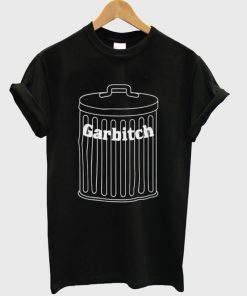 garbitch t-shirt