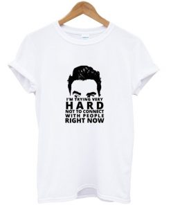 i'm trying very hard t-shirt