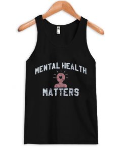 mental health matters tank top