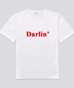 Darlin’ T-shirt