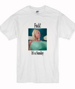 Rebecca More Fuck It’s A Sunday T Shirt