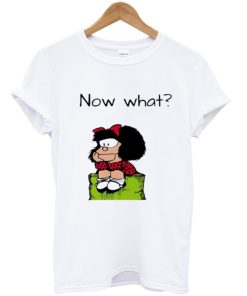 Now What Graphic T-Shirt