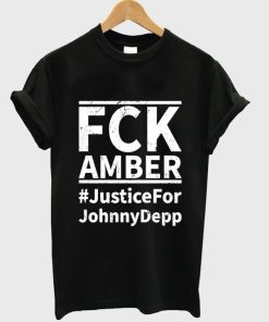Justice For Johnny Depp Fck Amber T-Shirt