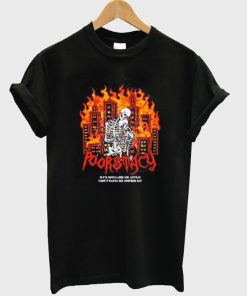 Poorstacy if I’m Gonna Lose You T Shirt