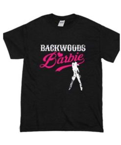 Backwoods Barbie T Shirt