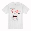 Do You Even Swift Bro T Shirt