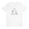 I Like Horses, Cats and Maybe 3 People Tshirt