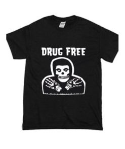 Drug Free T Shirt