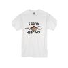 I Cant Hear You Blah Blah T Shirt