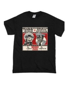 Zombie Jesus VS Robot Hitler T Shirt
