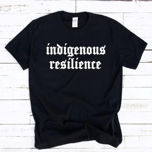Indigenous Resilience T-Shirt