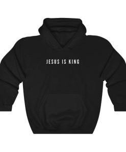 Jesus Is King Hoodie