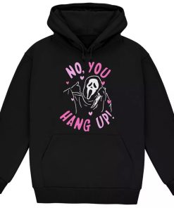 No You Hang Up Ghostface Hoodie